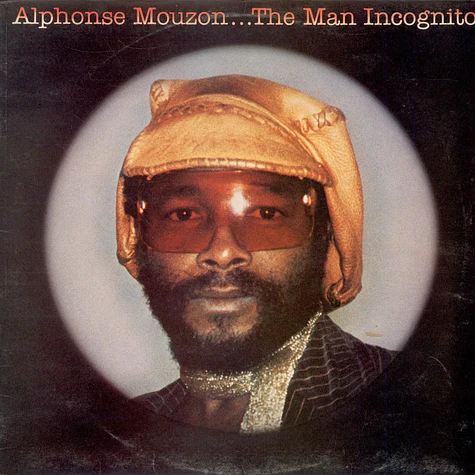 Alphonse Mouzon - The Man Incognito