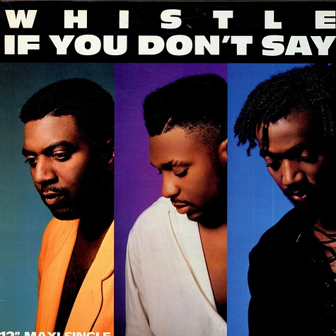 Whistle - If You Don't Say