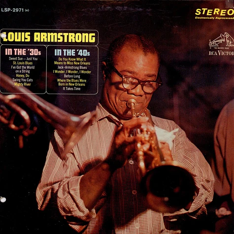 Louis Armstrong - In The 30's - In The 40's