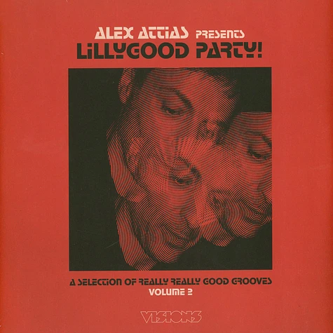 Alex Attias - Presents Lillygood Party (A Selection Of Really Good Grooves) Volume 2