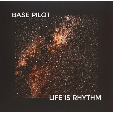 Base Pilot - Life Is Rhythm