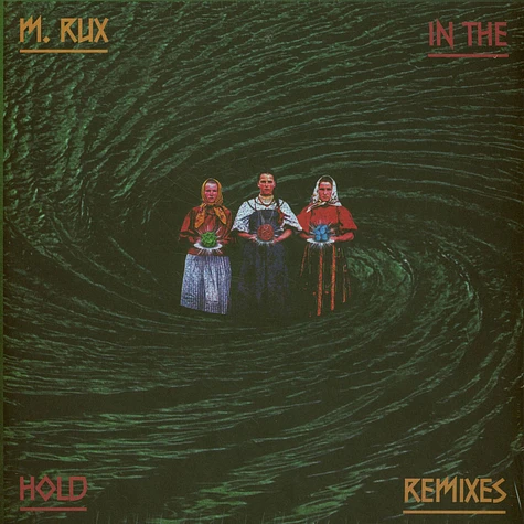 M.Rux - In The Hold Remixes