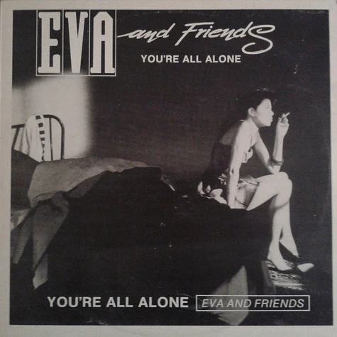 Eva And Friends - You're All Alone
