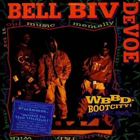 Bell Biv Devoe - WBBD - Bootcity! (The Remix Album)