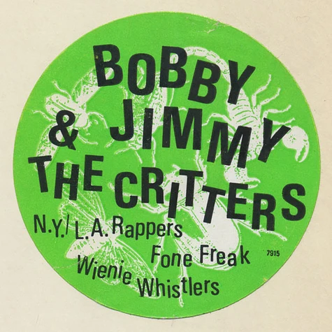 Bobby Jimmy And The Critters - N.Y./L.A. Rappers / Fone Freak