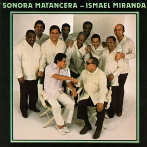 La Sonora Matancera - Ismael Miranda - Sonora Matancera - Ismael Miranda