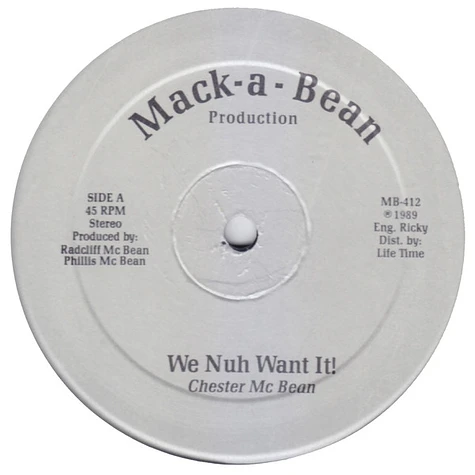 Chester McBean - We Nuh Want It! / Every Time You Leave