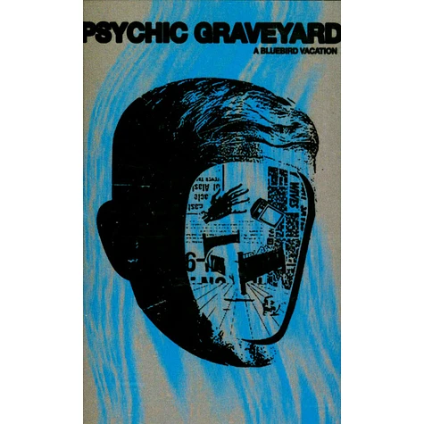 Psychic Graveyard - A Bluebird Vacation