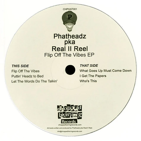 Phatheadz Pka Real II Reel - Flip Off The Vibes EP