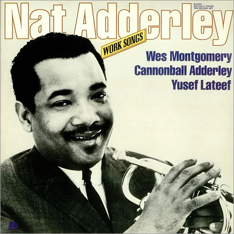 Nat Adderley - Work Songs