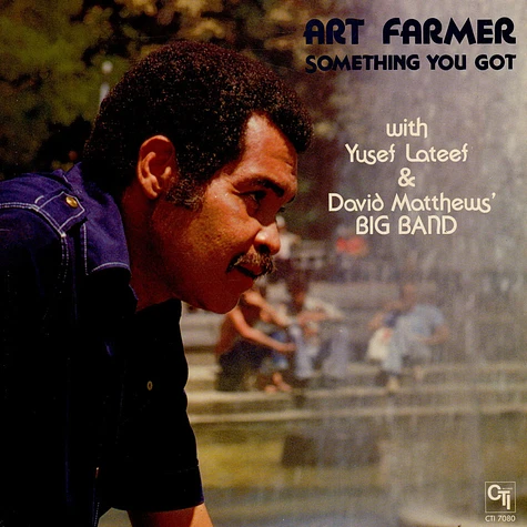 Art Farmer With Yusef Lateef & David Matthews Orchestra - Something You Got