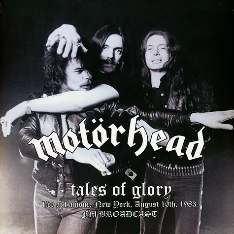 Motörhead - Tales Of Glory: Live At L'amour New York 1983