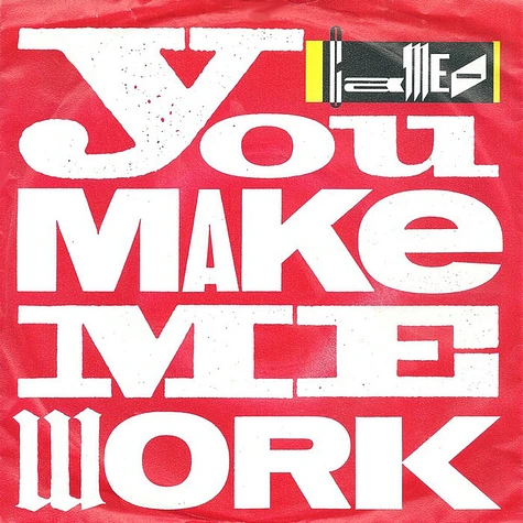 Cameo - You Make Me Work