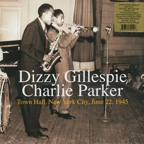 Dizzy Gillespie & Charlie Parker - Town Hall, New York City, June 22, 1945 Record Store Day 2020 Edition