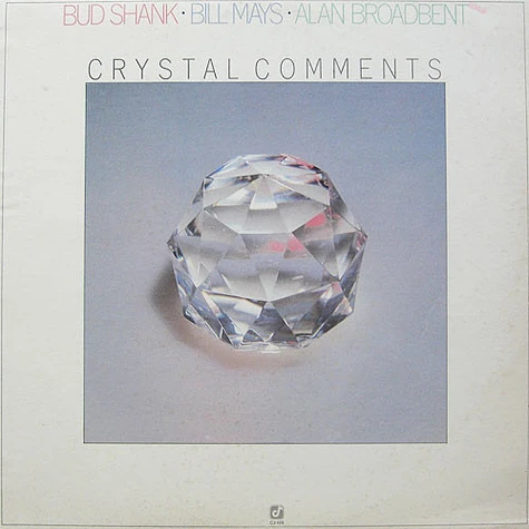 Bud Shank · Bill Mays · Alan Broadbent - Crystal Comments