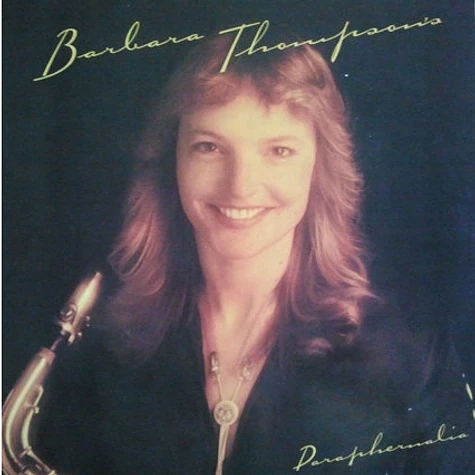 Barbara Thompson's Paraphernalia - Barbara Thompson's Paraphernalia