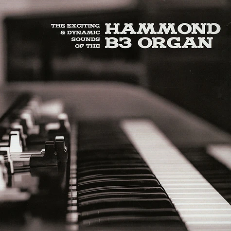 V.A. - The Exciting & Dynamic Sounds Of The Hammond B3