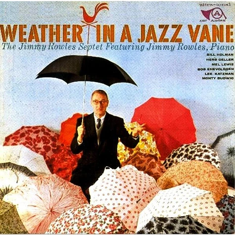 Jimmy Rowles Septet - Weather In A Jazz Vane
