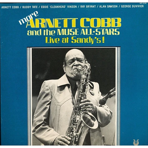 Arnett Cobb And The Muse All Stars - Live At Sandy's, More Arnett Cobb And The Muse All-Stars