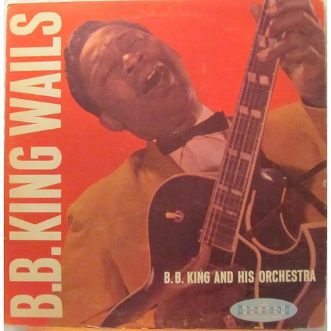 B.B. King Orchestra - B.B. King Wails