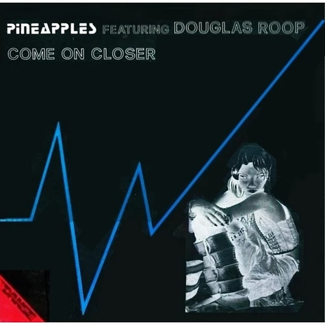 Pineapples - Come On Closer Feat. Douglas Roop Black Vinyl Edition