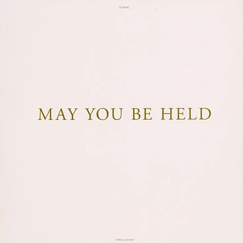 Sumac - May You Be Held Black Vinyl Edition