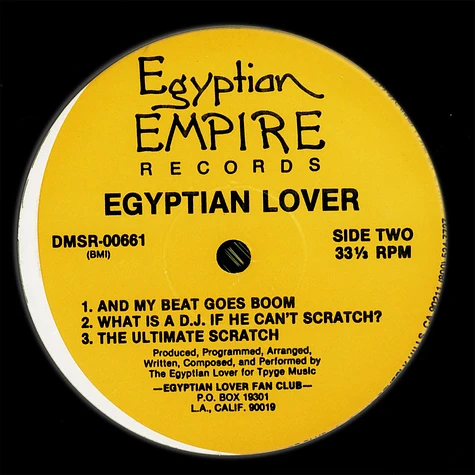 Egyptian Lover - Egypt Egypt / And My Beat Goes Boom / What Is A DJ If He Can't Scratch
