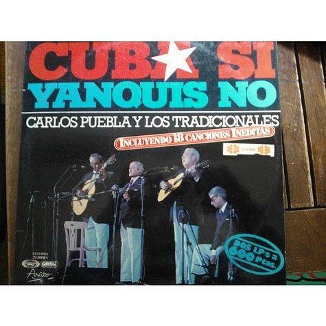 Carlos Puebla Y Los Tradicionales - Cuba Sí Yanquis No