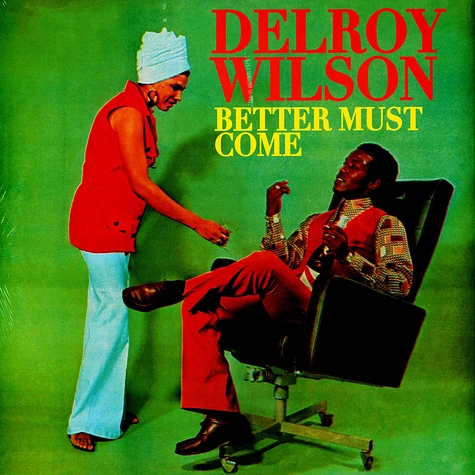 Delroy Wilson - Better Must Come