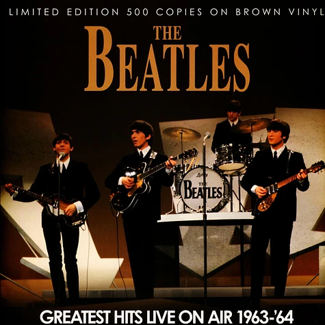 The Beatles - Greatest Hits Live On Air 1963-64 Brown Vinyl Edition