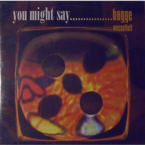 Bugge Wesseltoft - You Might Say