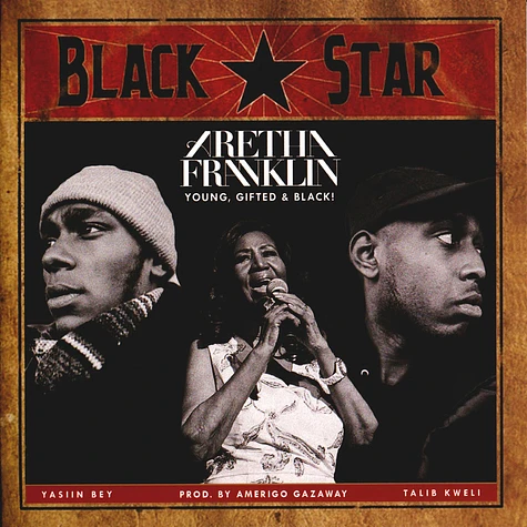 Aretha Franklin / Gucci Mane / Yasiin Bey (Mos Def) & Talib Kweli Are Black Star / Amerigo Gazaway - Young, Gifted & Black / My Chain Of Fools