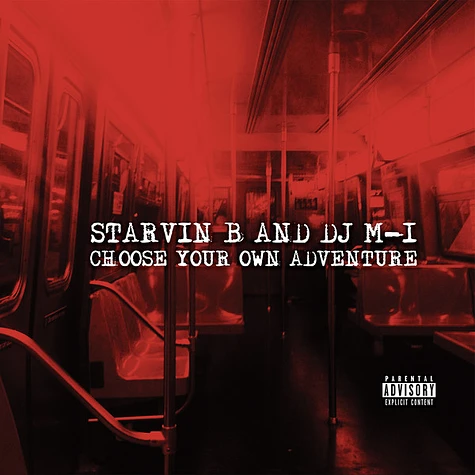 Starvin B And DJ M-1 - Choose Your Own Adventure