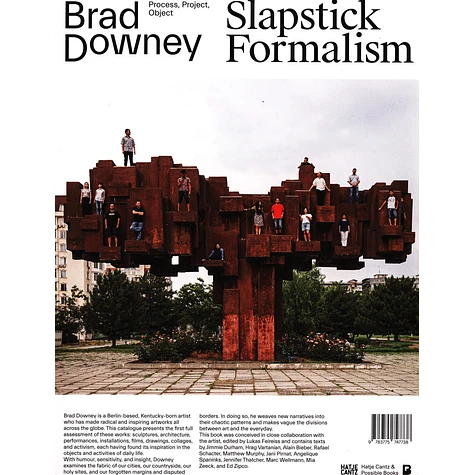 Brad Downey - Slapstick Formalism: Process, Project, Object Expanded Edition