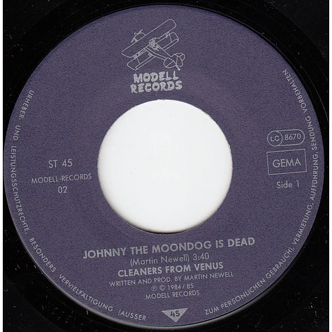 Cleaners From Venus - Johnny The Moondog Is Dead