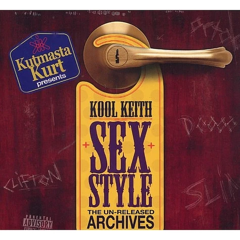 Kut Masta Kurt Presents Kool Keith - Sex Style The Un-Released Archives