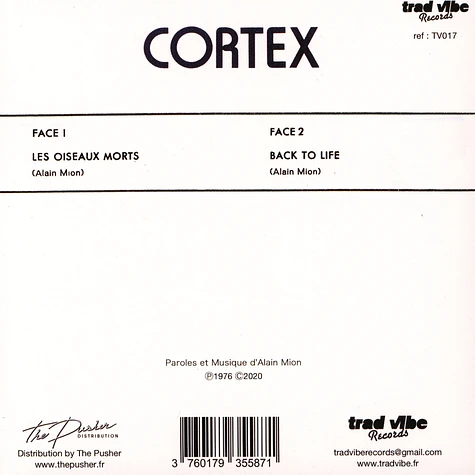 Cortex - Les Oiseaux Morts / Back To Life