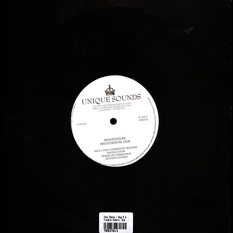 Tony Roots / Bag E & Conscious Sounds - Trouble Makers, Dub / Meditation, Dub