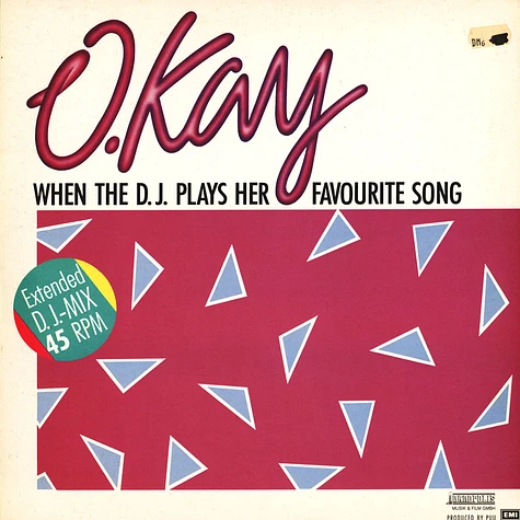 O. Kay - When The D.J. Plays Her Favorite Song (Extended D.J.-Mix)
