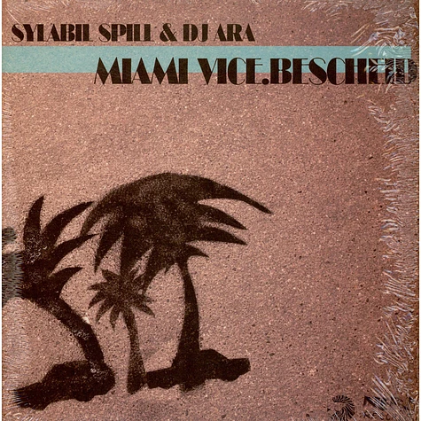 Sylabil Spill & DJ Ara - Miami Vice.Bescheid
