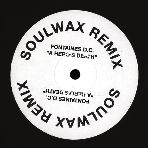 Fontaines D.C. - A Hero's Death Soulwax Remix