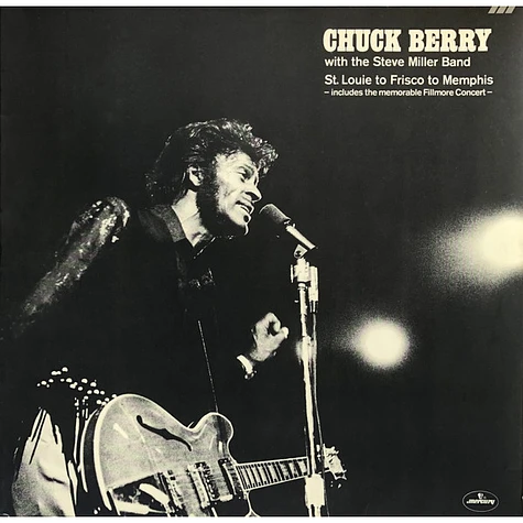 Chuck Berry With The Steve Miller Band - St. Louie To Frisco To Memphis