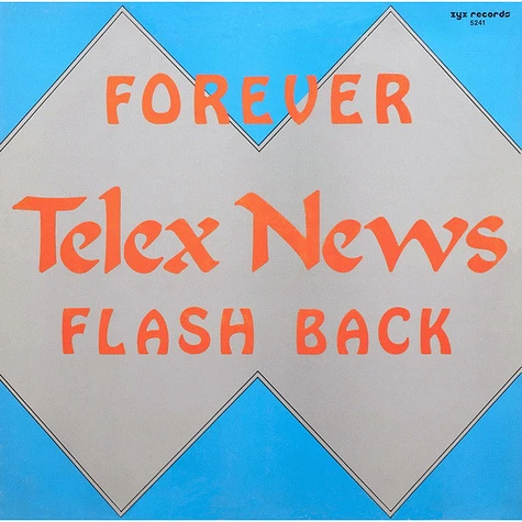 Telex News - Forever / Flash Back