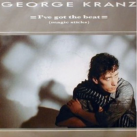 George Kranz - I've Got The Beat (Magic Sticks)