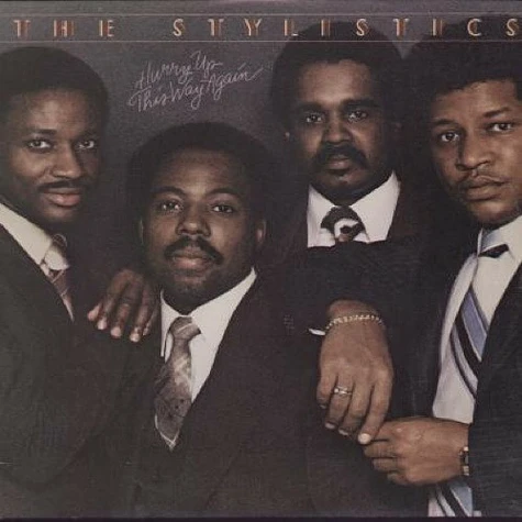 The Stylistics - Hurry Up This Way Again