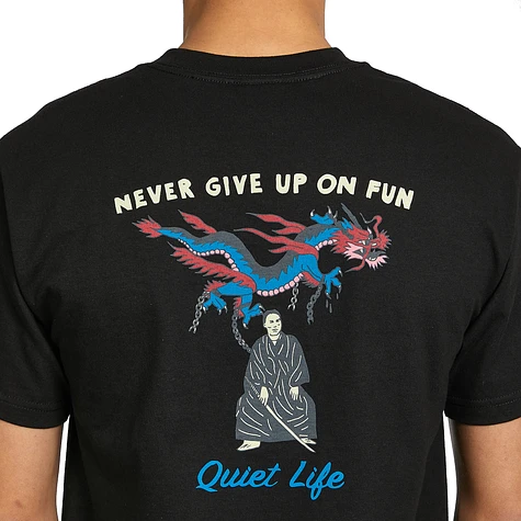 The Quiet Life - Never Give Up On Fun T-Shirt