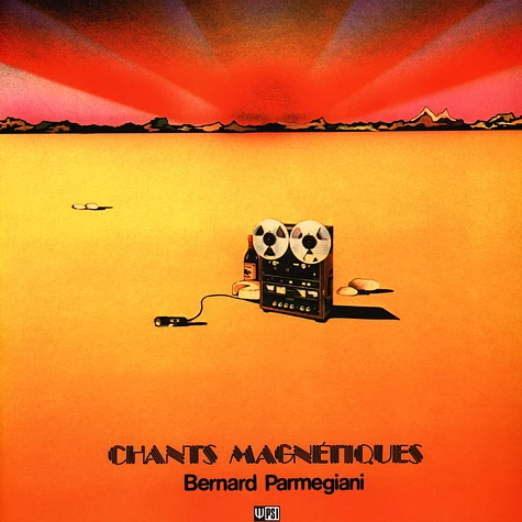 Bernard Parmegiani - Chants Magnétiques