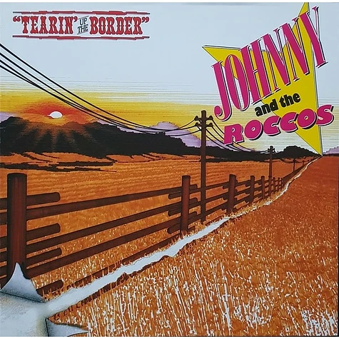 Johnny & The Roccos - Tearin' Up The Border