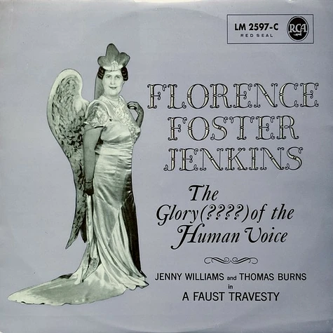 Florence Foster Jenkins / Jenny Williams And Thomas Burns - The Glory (????) Of The Human Voice