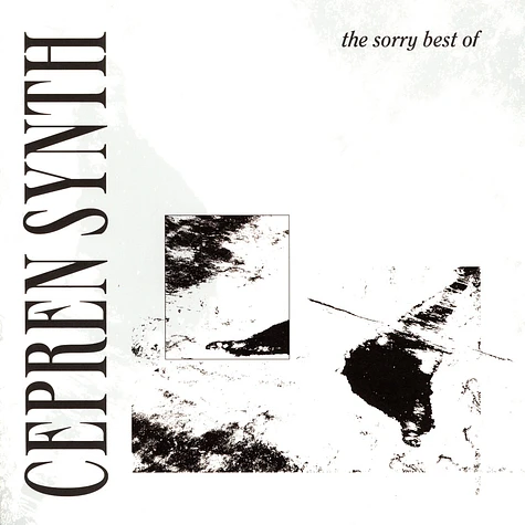 Cepren Synth - The Sorry Best Of